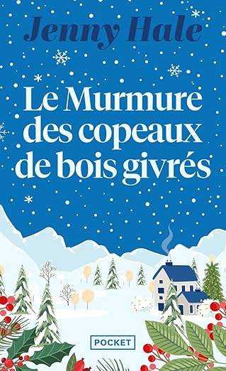 Le murmure des copeaux de bois givrés (Poche)