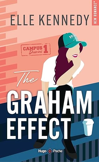 The graham effect - T1 the campus diaries ( Poche )