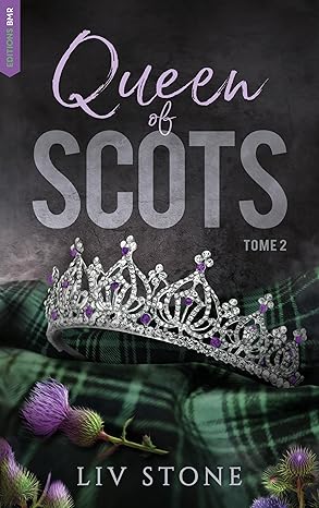Queen of scots - Tome 2 King of scot