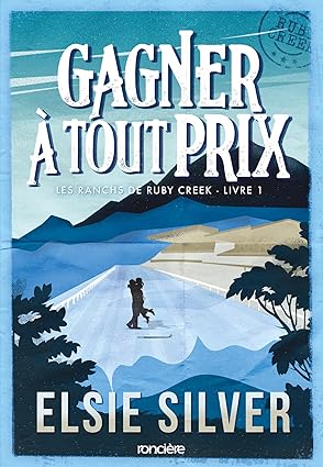 Gagner à tout prix - T1 Les ranchs de ruby creek ( Broché )