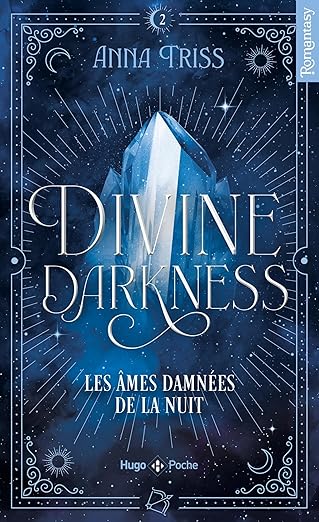 Divine darkness - Tome 2 Les âmes damnées de la nuit ( Poche ) Livre