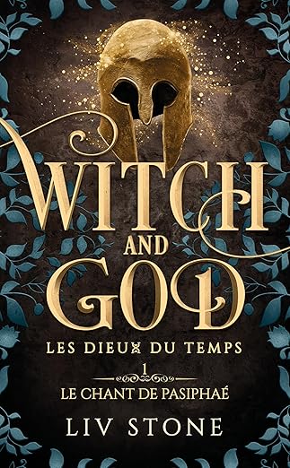 Witch and god - Les dieux du temps - Tome 1 Le chant pasiphae ( Poche )
