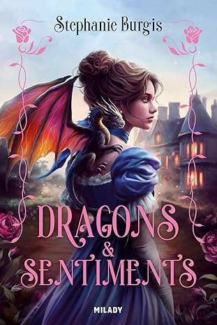 Régence & dragons - tome 1 Dragons et sentiments ( Broché )