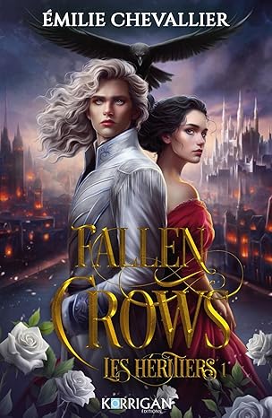 fallen crows - Les héritiers T1 ( Broché )